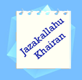 JazakAllahu Khairan